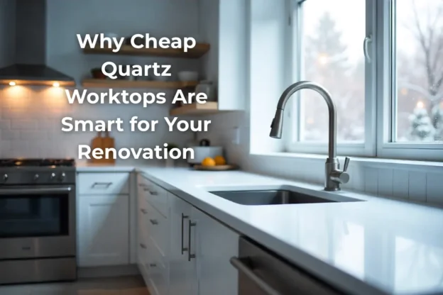 cheap quartz worktops